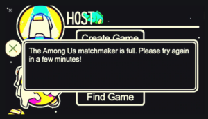 Among Us Matchmaker is full